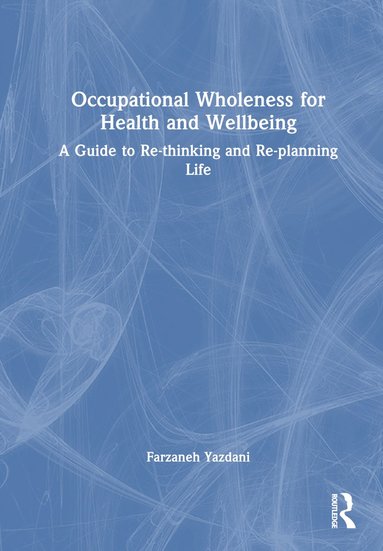 bokomslag Occupational Wholeness for Health and Wellbeing