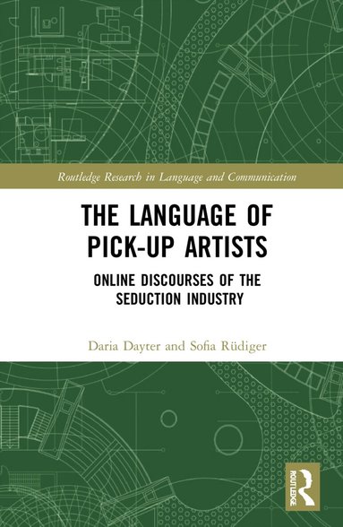 Daria Dayter, Sofia Rüdiger - Language of Pick-Up Artists, Inbunden