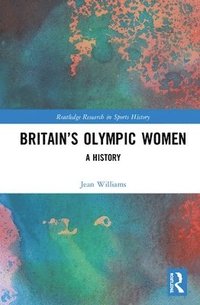 bokomslag Britains Olympic Women