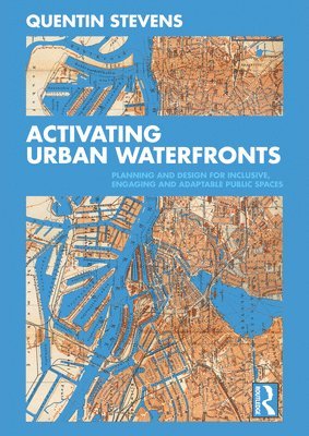 bokomslag Activating Urban Waterfronts