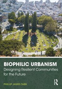 bokomslag Biophilic Urbanism
