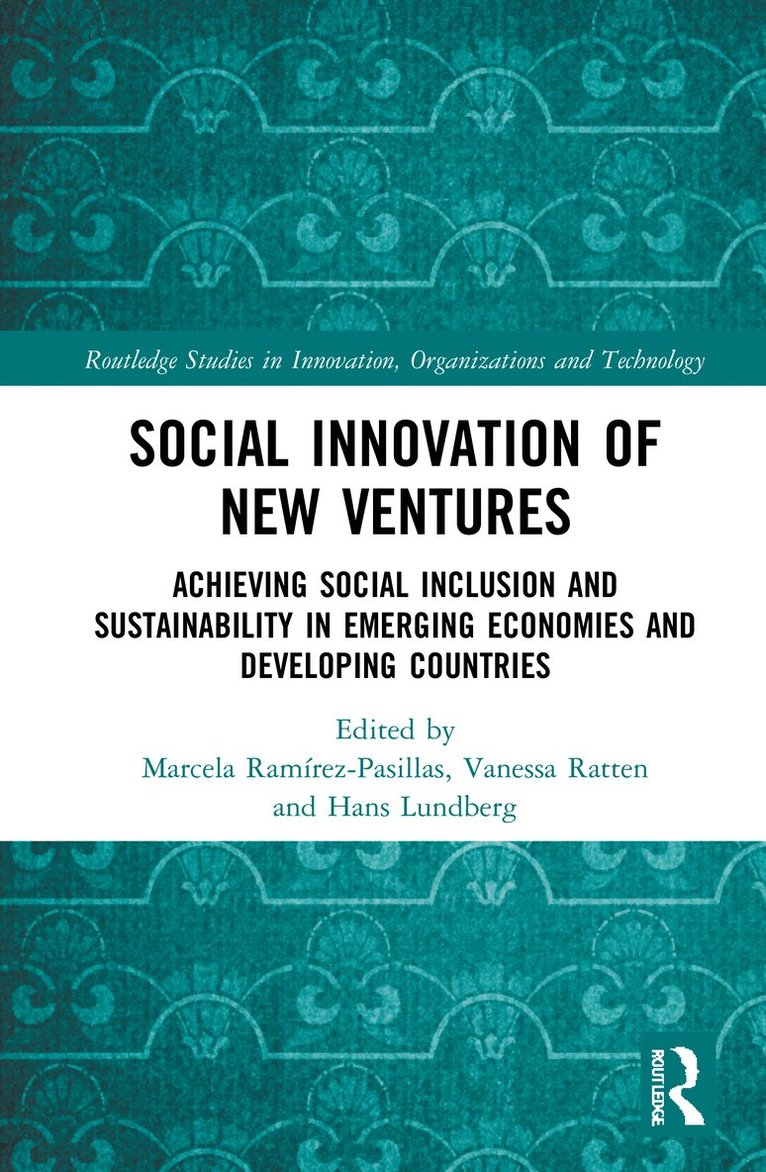 Marcela Ramirez-Pasillas, Vanessa Ratten, Hans Lundberg, Sweden) Ramirez-Pasillas, Marcela (Jonkoping University, Australia) Ratten, Vanessa (La Trobe University, Mexico) Lundberg, Hans (Universidad Iberoamericana - Social Innovation of New Ventures, Inbunden