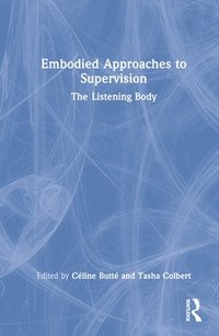 bokomslag Embodied Approaches to Supervision