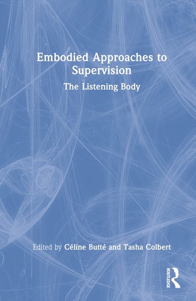 bokomslag Embodied Approaches to Supervision