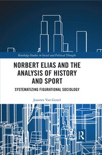 bokomslag Norbert Elias and the Analysis of History and Sport