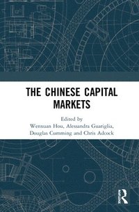 bokomslag The Chinese Capital Markets