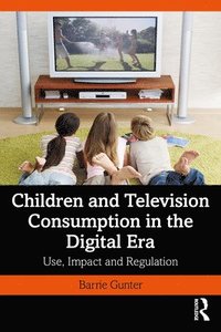 bokomslag Children and Television Consumption in the Digital Era