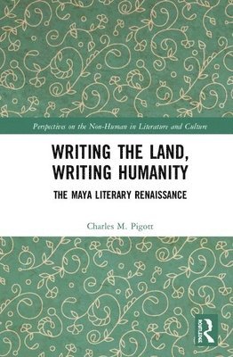 bokomslag Writing the Land, Writing Humanity