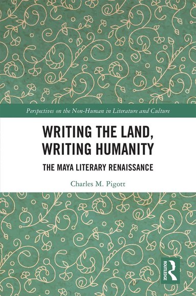 bokomslag Writing the Land, Writing Humanity