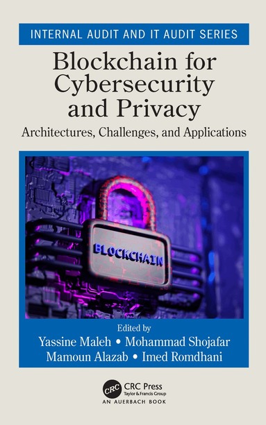 Yassine Maleh, Mohammad Shojafar, Mamoun Alazab, Imed Romdhani - Blockchain for Cybersecurity and Privacy, Inbunden