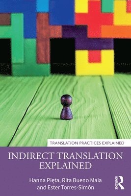 Hanna Pięta, Rita Bueno Maia, Ester Torres-Simón, Hanna Pieta, Ester Torres-Simon, Hanna Pi&#281;ta, Hanna Pi¿ta - Indirect Translation Explained, Häftad