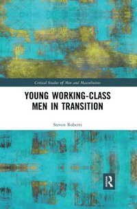 bokomslag Young Working-Class Men in Transition
