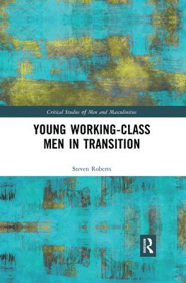Young Working-Class Men in Transition