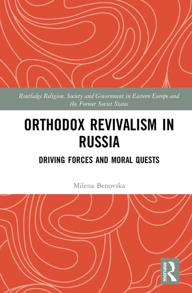 Milena Benovska - Orthodox Revivalism in Russia, Inbunden