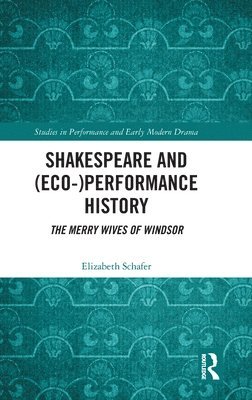 Shakespeare and (Eco-)Performance History 1