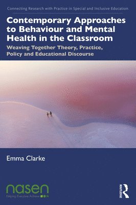 Contemporary Approaches to Behaviour and Mental Health in the Classroom 1