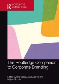 bokomslag The Routledge Companion to Corporate Branding
