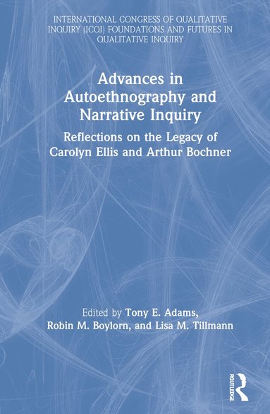 bokomslag Advances in Autoethnography and Narrative Inquiry