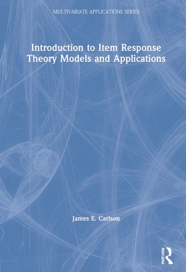 James Carlson - Introduction to Item Response Theory Models and Applications, Inbunden