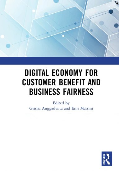 bokomslag Digital Economy for Customer Benefit and Business Fairness