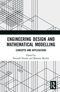 bokomslag Engineering Design and Mathematical Modelling
