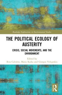 bokomslag The Political Ecology of Austerity
