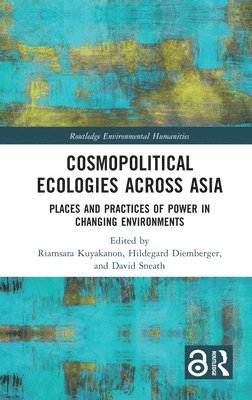 bokomslag Cosmopolitical Ecologies Across Asia