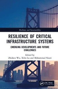 bokomslag Resilience of Critical Infrastructure Systems