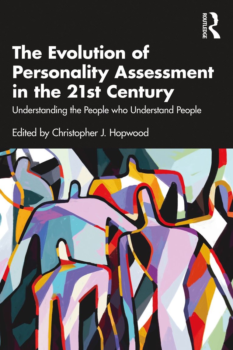 Christopher J. Hopwood - Evolution of Personality Assessment in the 21st Century, Häftad