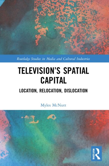 bokomslag Television's Spatial Capital
