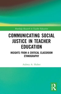 bokomslag Communicating Social Justice in Teacher Education