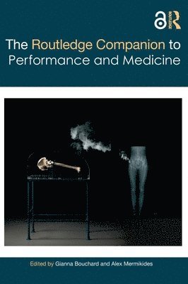 bokomslag The Routledge Companion to Performance and Medicine