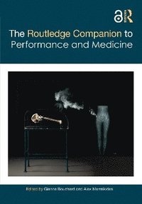 bokomslag Routledge Companion to Performance and Medicine