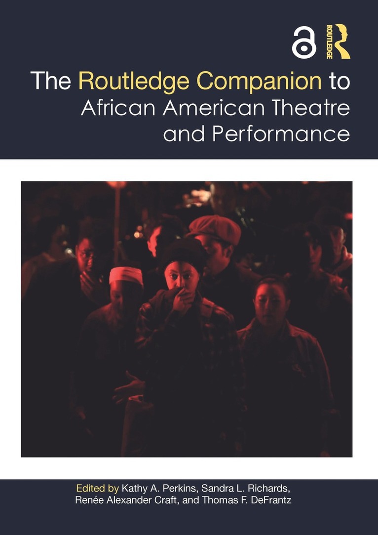 The Routledge Companion to African American Theatre and Performance 1