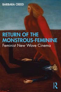 bokomslag Return of the Monstrous-Feminine