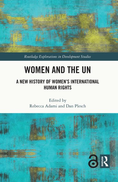 Rebecca Adami, Dan Plesch - Women and the UN, Inbunden