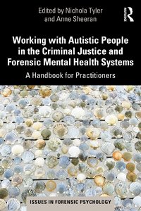 bokomslag Working with Autistic People in the Criminal Justice and Forensic Mental Health Systems