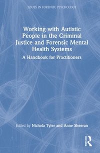 bokomslag Working with Autistic People in the Criminal Justice and Forensic Mental Health Systems