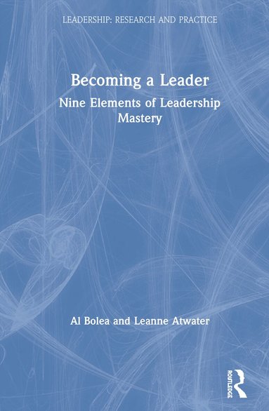 Al Bolea, Leanne Atwater - Becoming a Leader, Inbunden