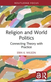 bokomslag Religion and World Politics