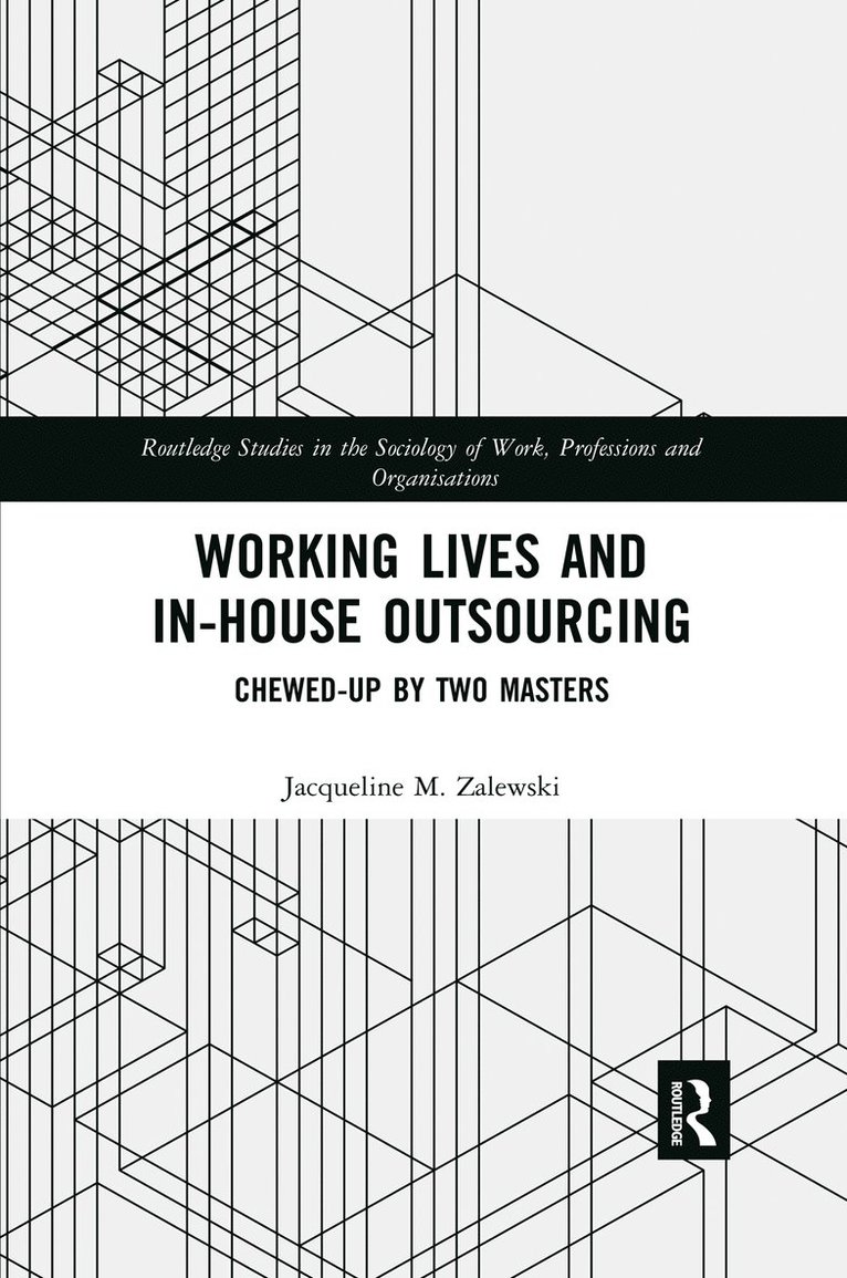 Working Lives and in-House Outsourcing 1