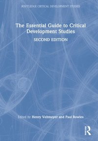 bokomslag The Essential Guide to Critical Development Studies