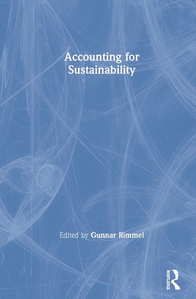 Gunnar Rimmel - Accounting for Sustainability, Inbunden