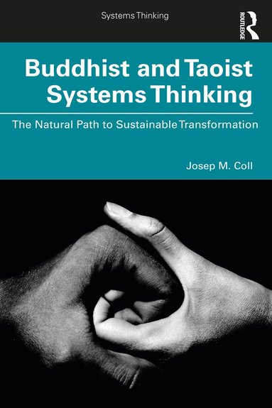 Josep M. Coll - Buddhist and Taoist Systems Thinking, Häftad