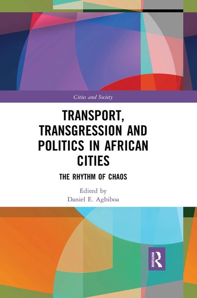 bokomslag Transport, Transgression and Politics in African Cities