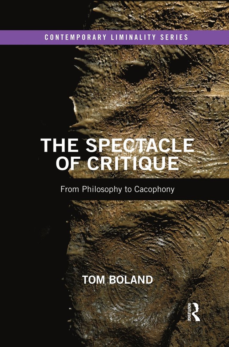 Tom Boland, Ireland) Boland, Tom (Waterford Institute of Technology - Spectacle of Critique, Häftad