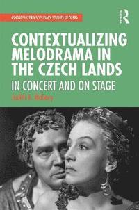 bokomslag Contextualizing Melodrama in the Czech Lands