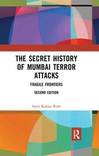 bokomslag The Secret History of Mumbai Terror Attacks