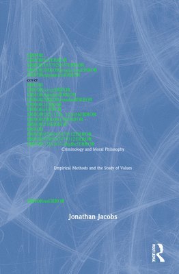Jonathan Jacobs - Criminology and Moral Philosophy, Inbunden