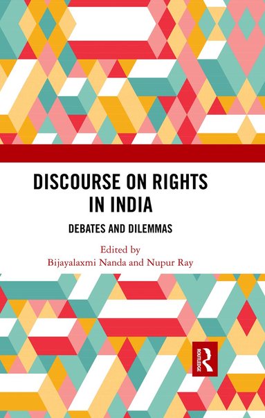 Bijayalaxmi Nanda, Nupur Ray - Discourse on Rights in India, Häftad